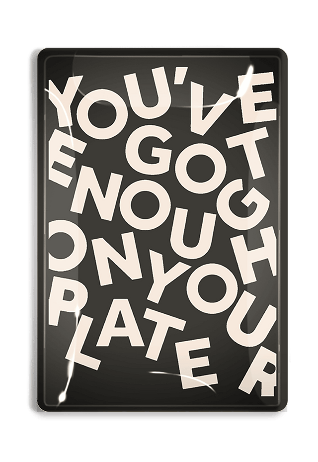 You've Got Enough On Your Plate Decoupage Glass Tray